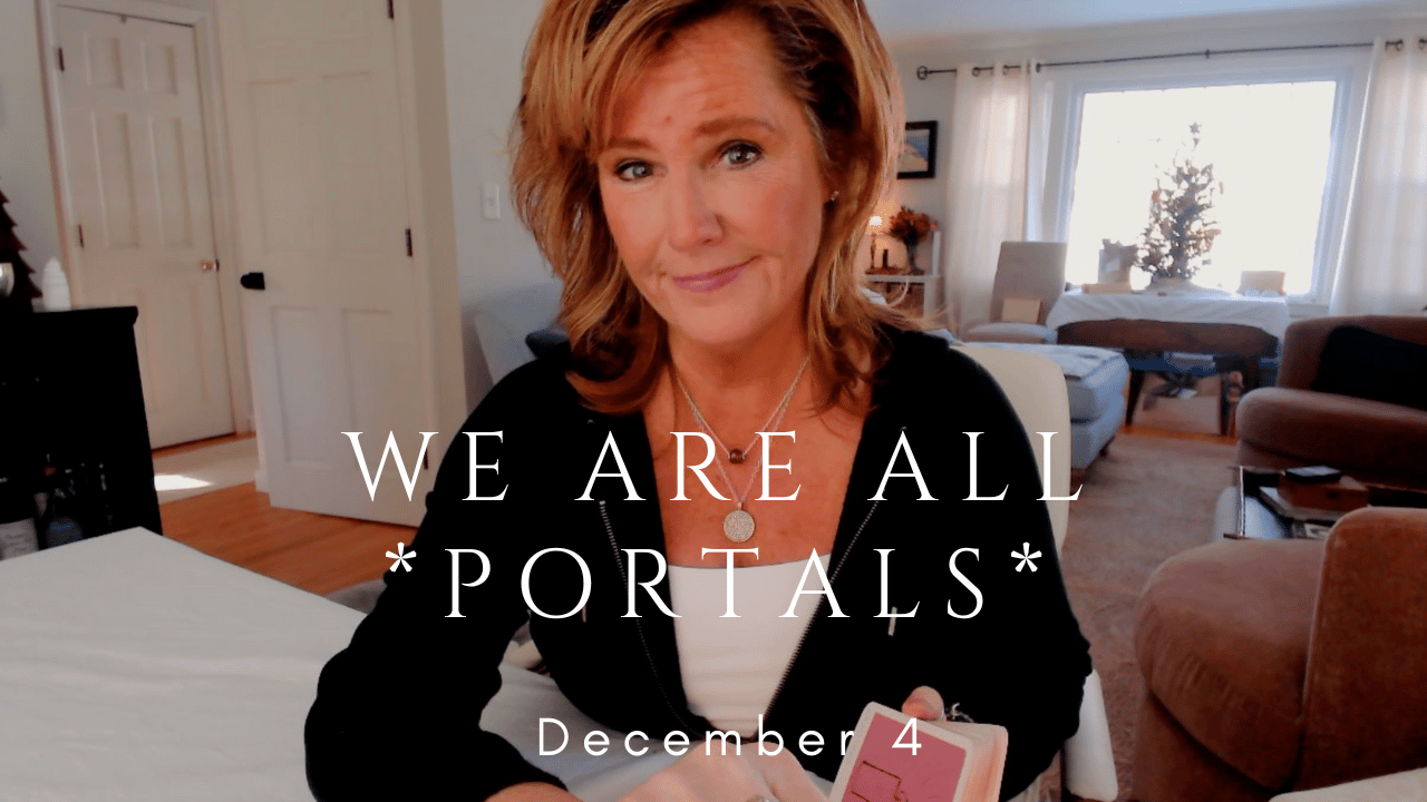 Your Daily Tarot Reading : We Are ALL Portals | Spiritual Path Guidance ...