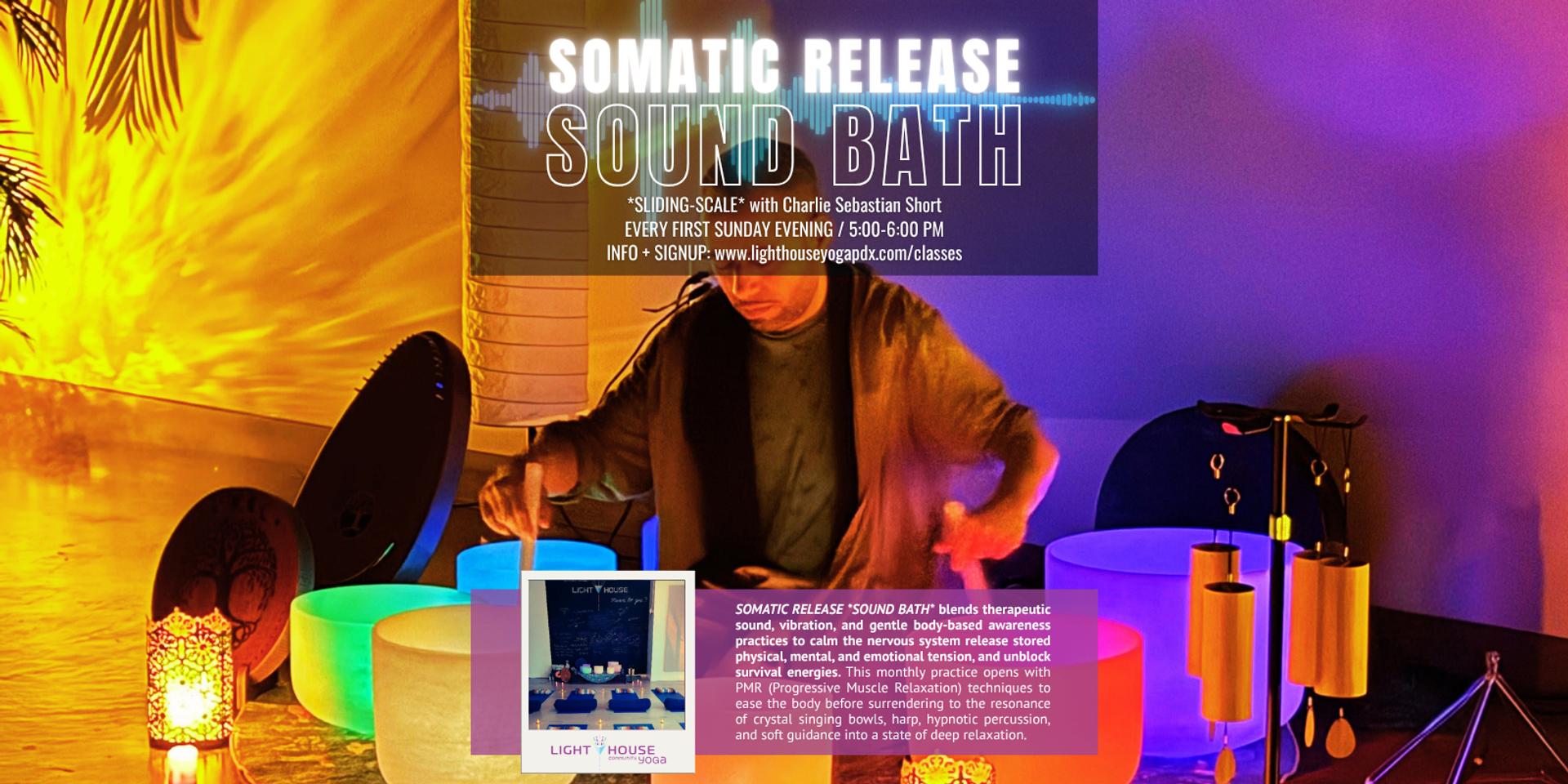 Somatic Release *Sound Bath* (First Sunday Evening)
