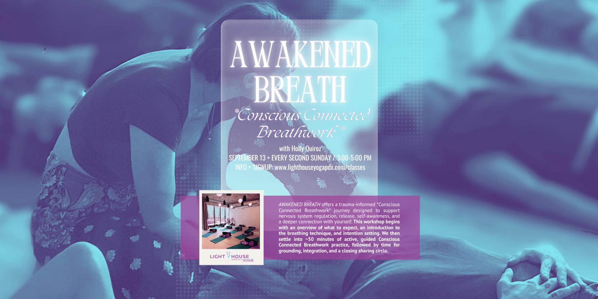 Awakened Breath *Conscious Connected Breathwork* (Second Sundays)